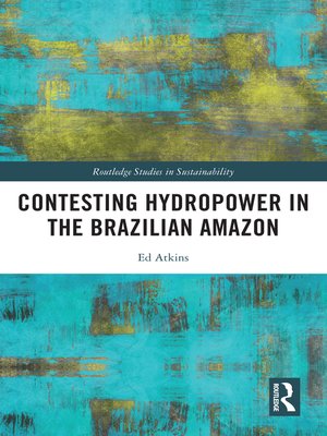 cover image of Contesting Hydropower in the Brazilian Amazon